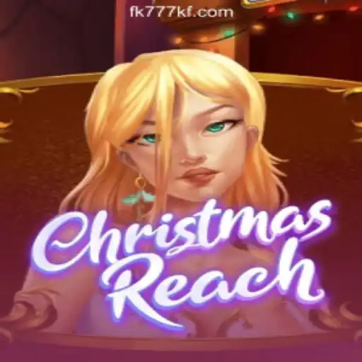 Experience the Magic of ChristmasReach: An Exciting Journey with FK777 Online Casino Philippines