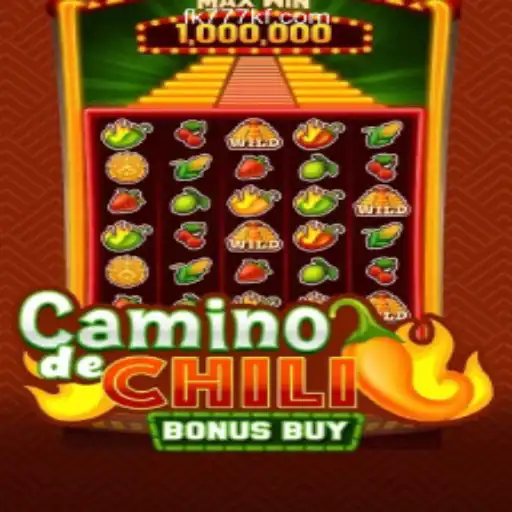 Exploring Camino de Chili Bonus Buy at FK777 Online Casino Philippines