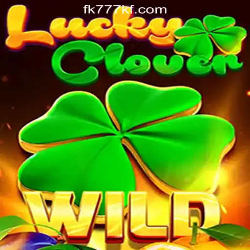 Discover the Excitement of LuckyClover at FK777 Online Casino Philippines