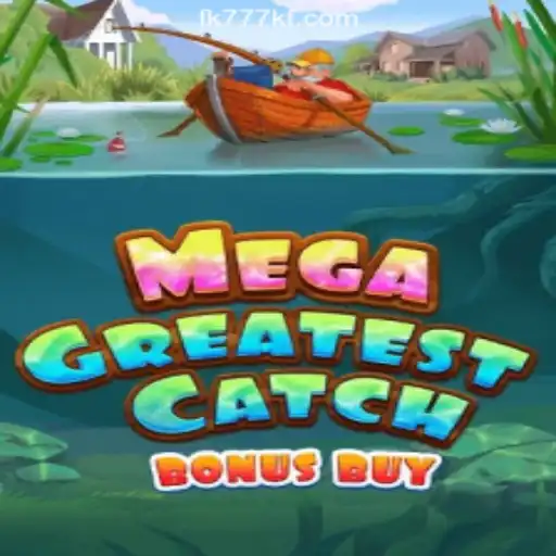 Exploring MegaGreatestCatchBonusBuy at FK777 Online Casino Philippines