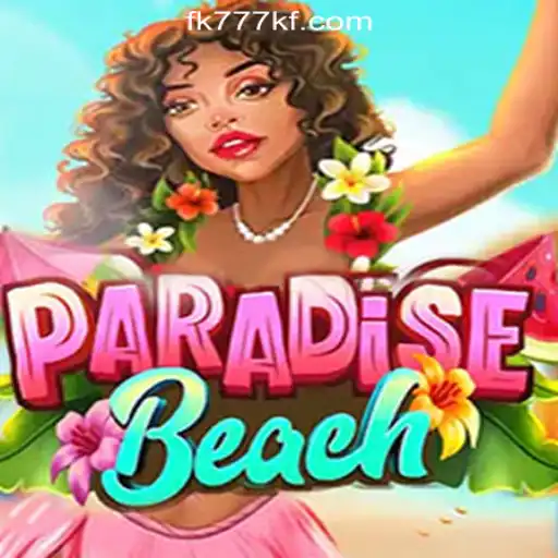 ParadiseBeach: Dive into the Thrilling World of FK777 Online Casino Philippines